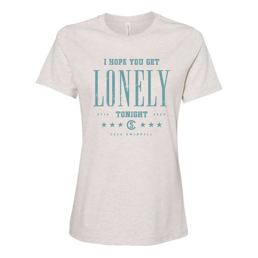 Hope You Get Lonely T-Shirt